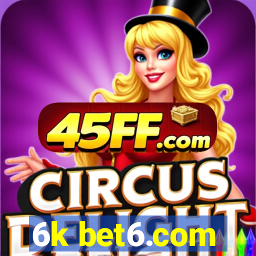 6k bet6.com
